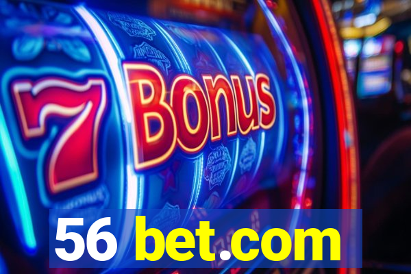 56 bet.com